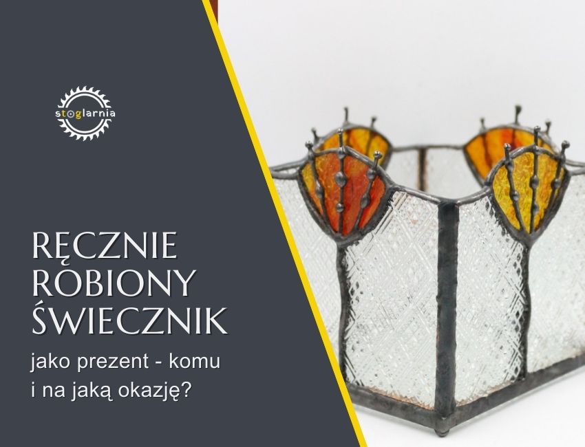 Ręcznie robiony świecznik witrażowy – unikatowa dekoracja stołu i elegancki prezent.
